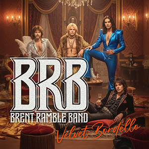 Velvet Bordello by Brent Ramble Band